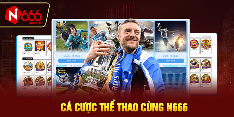 Cược thể thao cùng N666